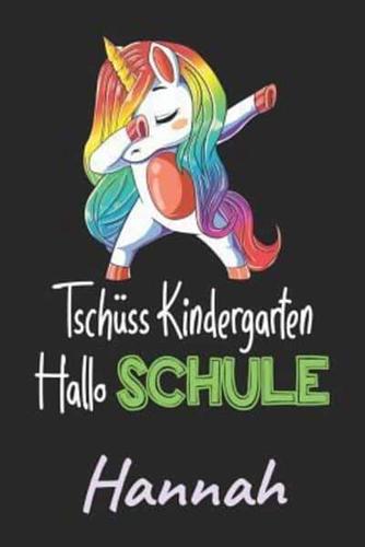 Tschüss Kindergarten - Hallo Schule - Hannah