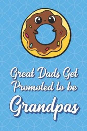 Great Dads Get Promoted To Be Grandpas