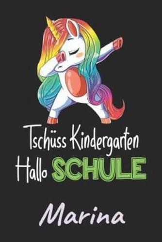 Tschüss Kindergarten - Hallo Schule - Marina