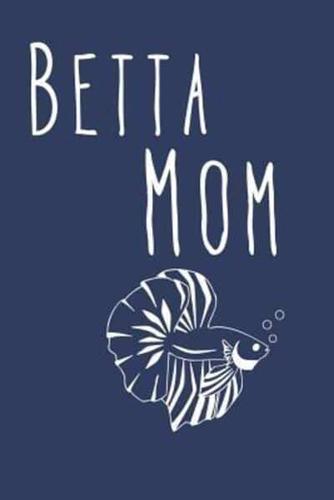Betta Mom