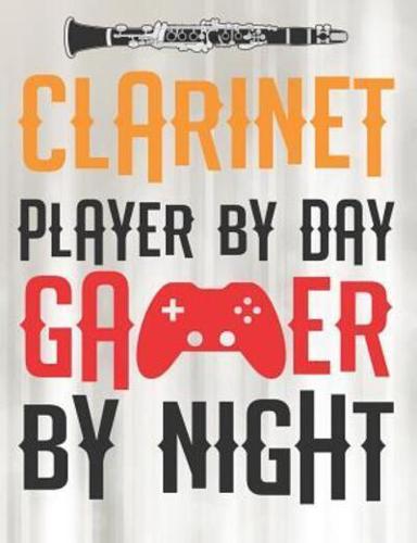 Clarinet Player By Day Gamer By Night