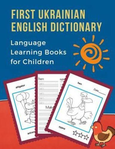 First Ukrainian English Dictionary Language Learning Books for Children