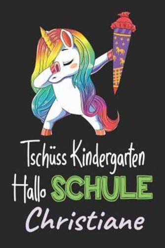 Tschüss Kindergarten - Hallo Schule - Christiane