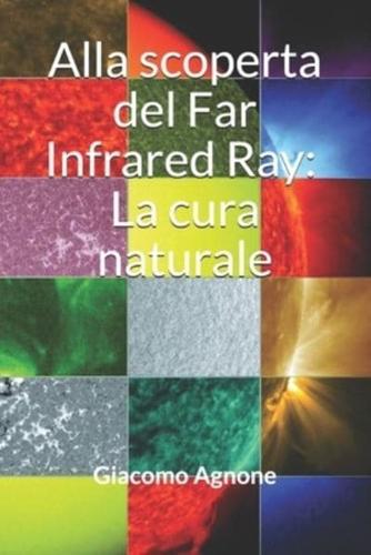 Alla Scoperta Del Far Infrared Ray