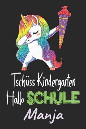 Tschüss Kindergarten - Hallo Schule - Manja