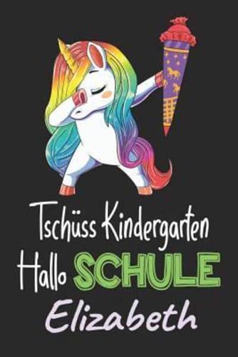 Tschüss Kindergarten - Hallo Schule - Elizabeth