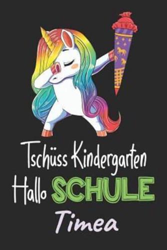Tschüss Kindergarten - Hallo Schule - Timea