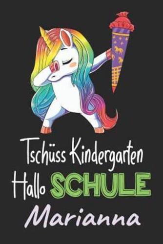 Tschüss Kindergarten - Hallo Schule - Marianna