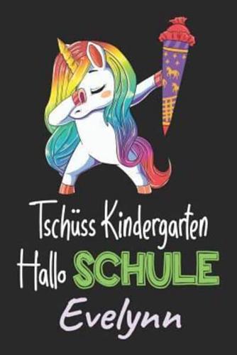 Tschüss Kindergarten - Hallo Schule - Evelynn