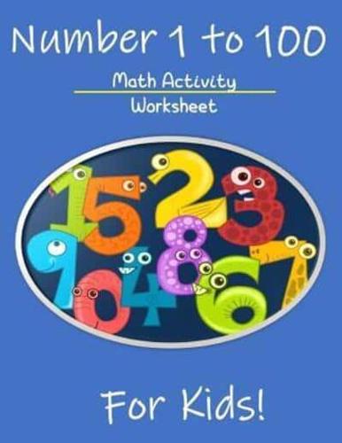 Numbers 1 to 100 Math Activity Worksheet for Kids
