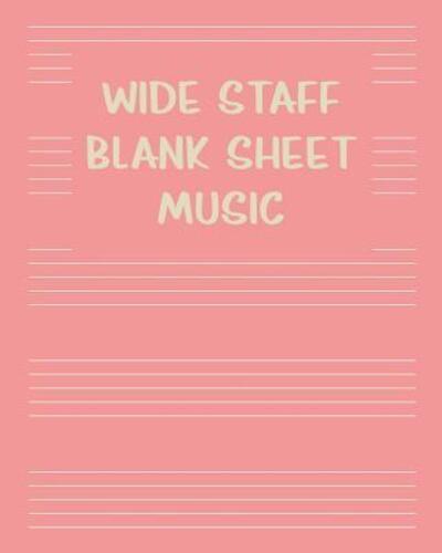 Wide Staff Blank Sheet Music