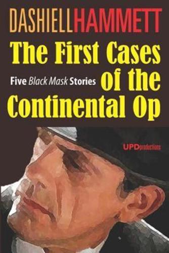 The First Cases of the Continental Op (Annotated)