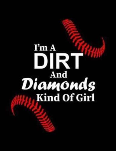 I'm A Dirt And Diamonds Kind Of Girl