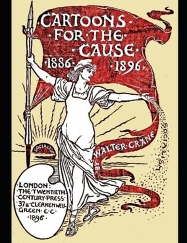 Cartoons for the Cause 1886-1896