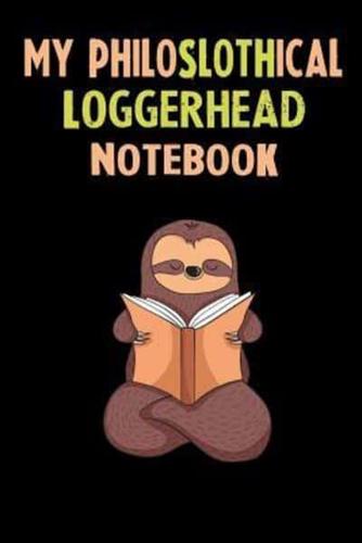 My Philoslothical Loggerhead Notebook