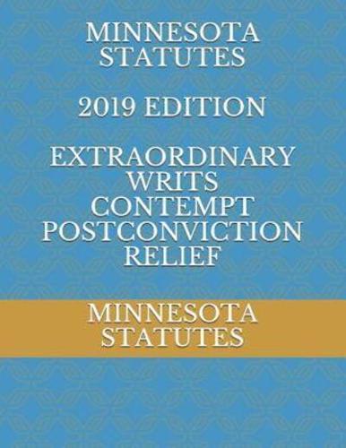 Minnesota Statutes 2019 Edition Extraordinary Writs Contempt Postconviction Relief