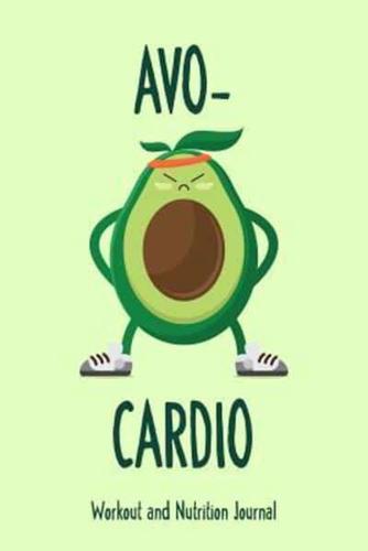 Avo-Cardio Workout and Nutrition Journal