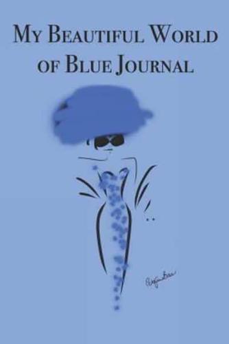 My Beautiful World of Blue Journal