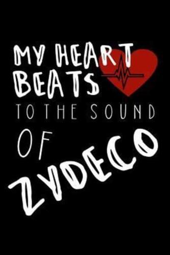 My Heart Beats To The Sound of Zydeco