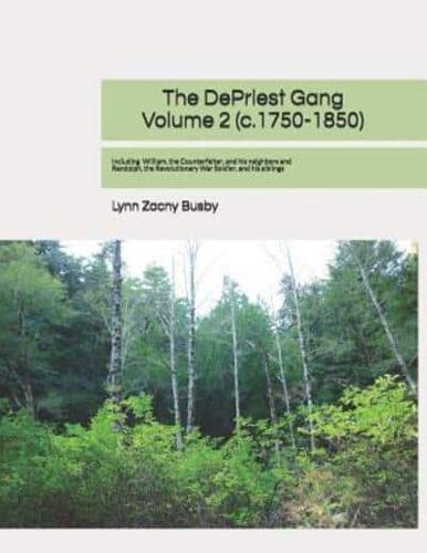 The DePriest Gang, Volume 2 (C. 1750-1850)