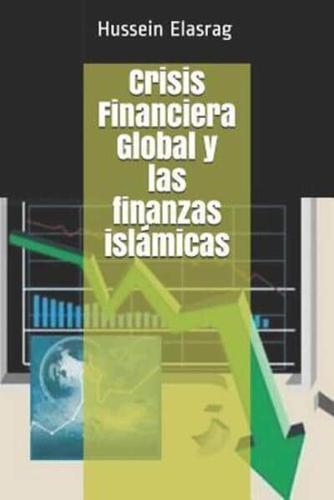 Crisis Financiera Global Y Las Finanzas Islámicas