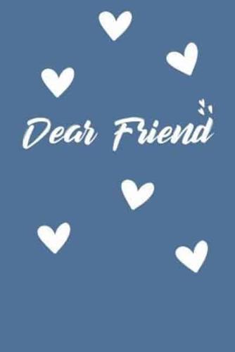 Dear Friend