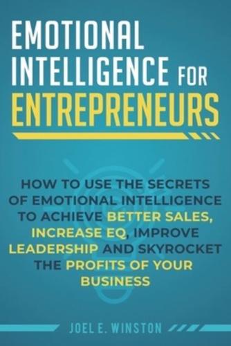 Emotional Intelligence for Entrepreneurs