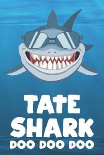 Tate - Shark Doo Doo Doo