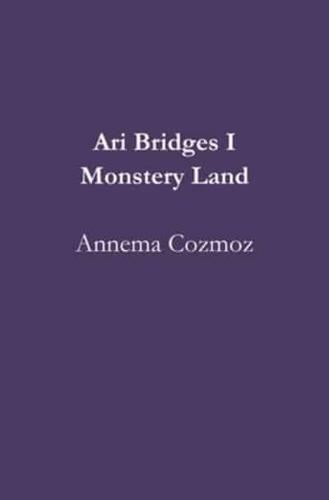 Ari Bridges I Monstery Land