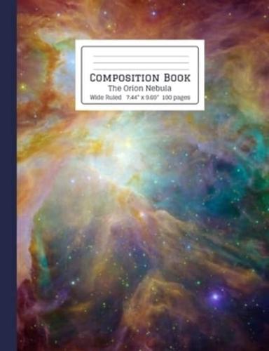 Composition Book The Orion Nebula Wide Ruled