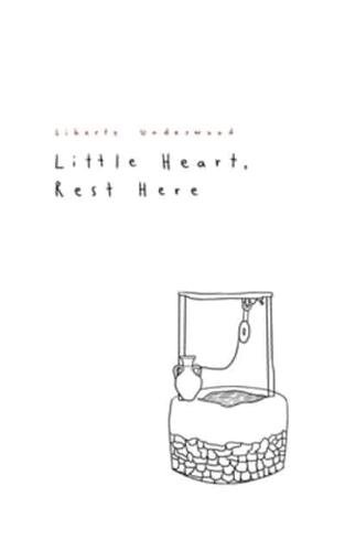 Little Heart, Rest Here