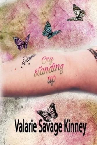 Cry Standing Up