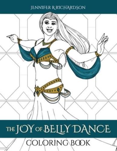 The Joy of Belly Dance Coloring Book