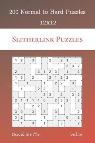 Slitherlink Puzzles - 200 Normal to Hard Puzzles 12X12 Vol.16