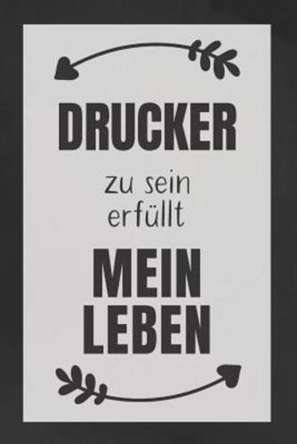 Drucker Zu Sein