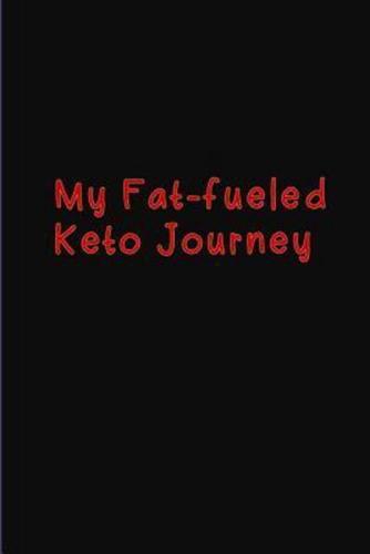 My Fat-Fueled Keto Journey