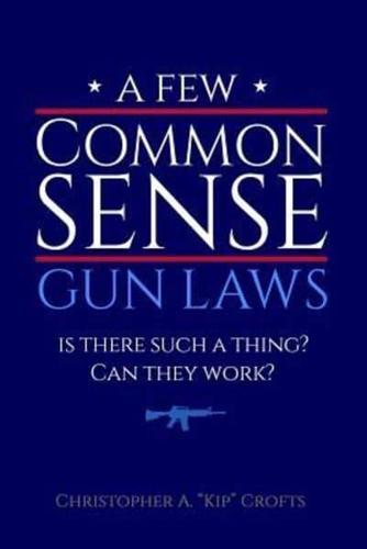 A Few Commonsense Gun Laws