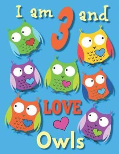 I Am 3 and LOVE Owls