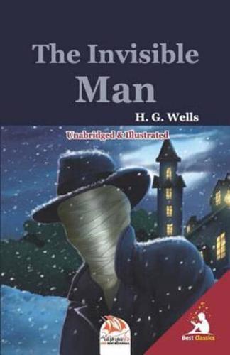 The Invisible Man (Unabridged & Illustrated)