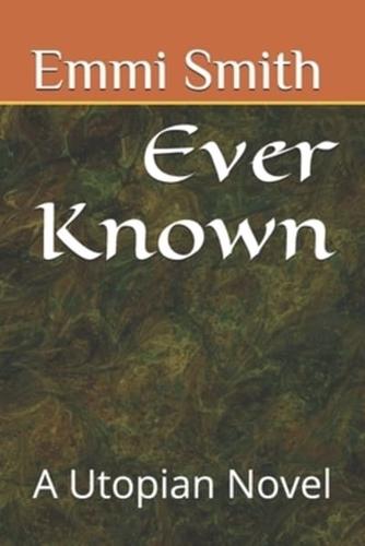 Ever Known