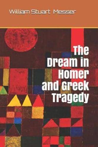 The Dream in Homer and Greek Tragedy