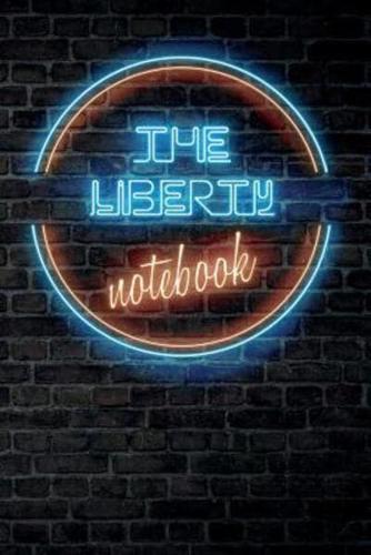 The LIBERTY Notebook