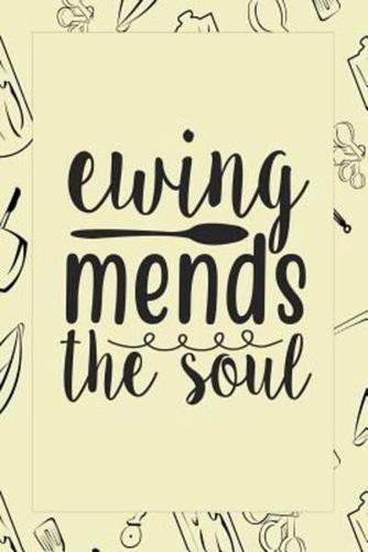 Ewing Mends The Soul