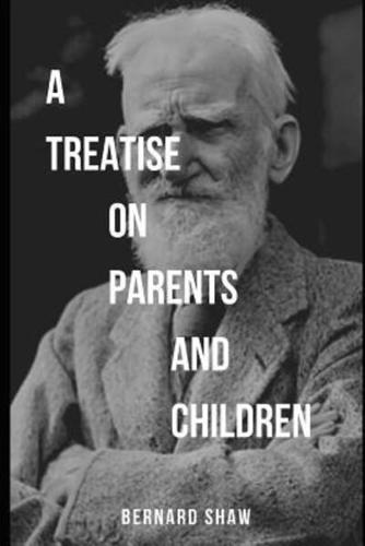 A Treatise on Parents and Children