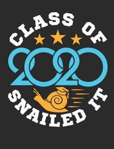 Class Of 2020 Snailed It