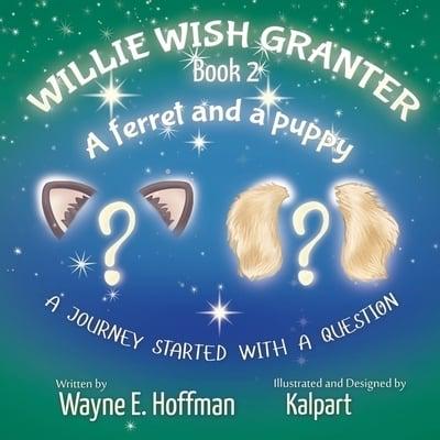 Willie Wish Granter Book 2