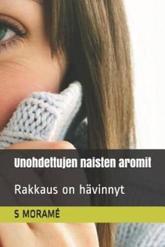 Unohdettujen Naisten Aromit