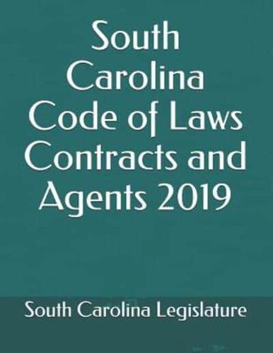 South Carolina Code of Laws Contracts and Agents 2019