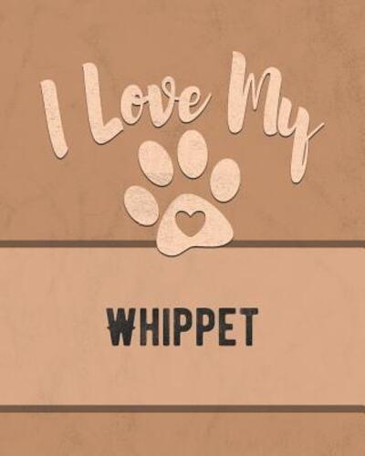 I Love My Whippet