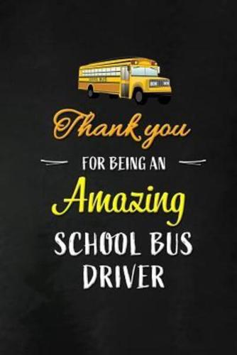 Thank You For Being an Amazing School Bus Driver